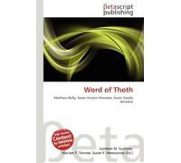 Word of Thoth: Matthew Reilly, Seven Ancient Wonders, Seven Deadly Wonders