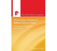 Word-order variation in biblical hebrew poetry: differentiating pragmatic ...