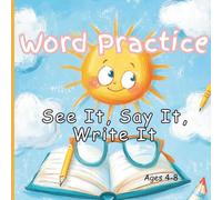 Word Practice: See It, Say It, Write It