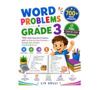 Word Problems Grade 3: 700+ Multi-Step Word Problems with Full Step-by-Step Solutions - Multiplication, Division, Fractions & Money