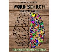 WORD PUZZLE- OVER 750 WORDS- FOR ADULTS, SENIORS AND TEENS- 2025 EDITION: FUN ACTIVIY BOOK