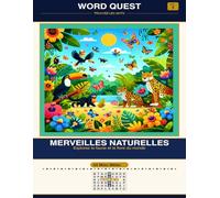 WORD QUEST Vol. 1: Merveilles Naturelles: Explorez la faune et la flore du monde: 11