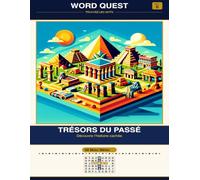 WORD QUEST Vol. 6: Trésors du Passé: Découvre l'histoire cachée: 16