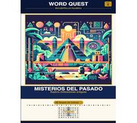 WORD QUEST Vol. 8: Misterios del Pasado: Explora civilizaciones antiguas
