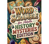 Word Scramble for Adults, History Mysteries Edition, Large Print Word Jumble Puzzle Book and Fun Word Games Activity Challenge for History Lovers