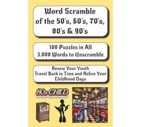 Word Scramble of the 50's, 60's, 70's, 80's & 90's: Relive the Good Old Days-One Scrambled Word at a Time!