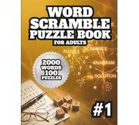 Word Scramble Puzzle Book for Adults: 100 Relaxing and Brain-Boosting Word Jumble Games. Large Print Activity Book to Keep Your Mind Sharp.