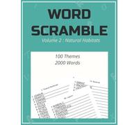 Word Scramble: Volume 2: Natural Habitats 2,000 Hidden Words 100 Unique Nature & Wildlife Themes