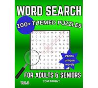 WORD SEARCH 100+ Themed General Knowledge & Trivia Puzzles for Adults & Seniors Volume 3: 2400+ Unique Words, Handcrafted by Bright Brain Books