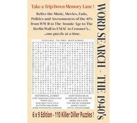 WORD SEARCH - 1940’S: WORD SEARCH PUZZLE BOOK FEATURING THE 1940’S