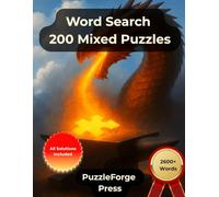 Word Search - 200 Mixed Puzzles: Large Print for Adults and Seniors | 2500+ Words | 2 Puzzles Per Page | Solutions Included | From Easy to Extreme and a Great Gift