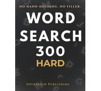 Word Search 300 Hard: Large Print, Challenging Puzzles - The Giant Advanced Word Find Book for Adults