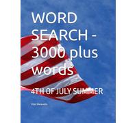 WORD SEARCH - 3000 plus words - large Print: 4TH OF JULY SUMMER
