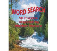 WORD SEARCH: 50 Puzzles Inspired By Mother Nature