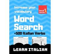 Word Search, +500 Italian Verbs, Increase Your Vocabulary, Learn Italian