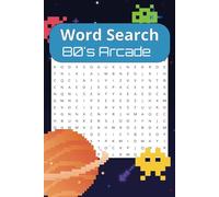 Word Search 80's Arcade: Fun Nostalgic Arcade Themed Word Find For Teens, Adults, and Seniors