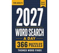 Word Search a Day 2027: 366 Dated Themed Word Find Puzzles with Full Solutions | Compact 6x9 Relaxing Puzzle Gift for Adults and Seniors
