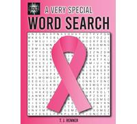 Word Search - A Very Special Edition: Word Search Breast Cancer Patients Survivors Caregivers Doctors Family Friends | Over 2000 Words From Diagnosis to Remission | Adults Seniors Teens | Hope Healing