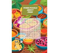 Word Search about Food: Fun & Challenging Word Puzzles for Food Lovers and Chefs | 6x9 inches 110 pages.. Gift for vacation and free time