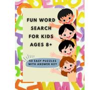 Word Search Activity Book for Kids Ages 8+: 50 Fun Puzzle Games | Easy Word Find Book with Answer Pages