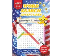 Word Search Adventures, Exploring U.S. Holidays: Holiday Word Search, Mazes & Coloring Fun | Learn U.S. Holiday Dates | 26 Holiday Puzzles with ... Play | 6 x 9 inches, 162 Pages | Ages 5-7