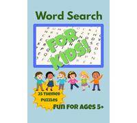 Word Search Adventures for Kids: 25 Fun & Themed Puzzles to Build Vocabulary and Focus
