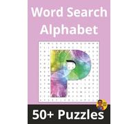 Word Search Alphabet | 'P' Edition: 50+ Puzzles Where Every Word Starts With 'P'