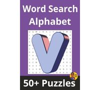 Word Search Alphabet | 'V' Edition: 50+ Puzzles Where Every Word Starts With 'V'