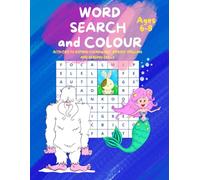 Word Search and Colour: Activities to Expand Vocabulary, Improve Spelling and Reading Skills