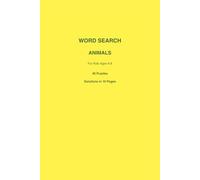 Word Search Animals for Kids Ages 6-8: 40 Fun Animal Puzzles with Solutions in 10 Pages - Large Print Word Find Book - Farm Animals, Wild Animals, Sea Animals - Perfect Gift for Boys and Girls