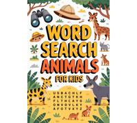 Word Search Animals for Kids: Creative Challenge Puzzle Book for Ages 6-8 with Creature Focus