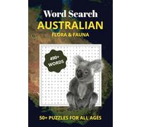 Word Search: Australian Flora and Fauna: Themed Word Search, Find-a-word Puzzles Featuring Australian Flora and Fauna | 6x9 inches, 100 pages | 50+ ... Gift for Vacations, Holidays and Leisure