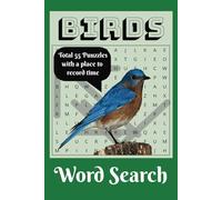 WORD SEARCH - BIRD: Fun way to learn Birds | 6X9 Inches, 110 Pages | 55 Puzzles, Easy Brain Booster