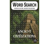 WORD SEARCH BOOK ANCIENT CIVILIZATION: Easy to read Print Word Search Book about Ancient Civilizations, History, Culture and more [ 6x9 size, 200 ... for Birthdays, Holidays and other Occasions