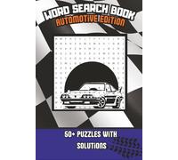Word Search Book- Automotive Edition: Word Search Puzzles with Easy to Read Print about Cars Motorcycles Races and more| 6x9 inches,120 pages| 50+ ... Gift for Vacations, Holidays and Relaxation|