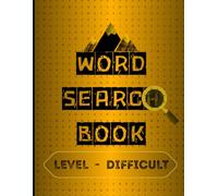 Word Search Book, Difficult Level, 55pages of interesting word search puzzle: The Great Word Search Collection