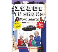 Word Search Book Featuring 1980s TV Shows: Easy To Read Print, 50+ Puzzles, Screen-Free Fun For All Ages, 6 x 9 Inches, 111 Pages