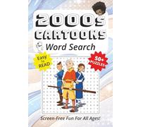 Word Search Book Featuring 2000s Cartoons: Easy To Read Print, 50+ Puzzles, Screen-Free Fun For All Ages, 6 x 9 Inches, 111 Pages