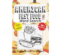 Word Search Book Featuring American Fast Food: Easy To Read Print, 50+ Puzzles, Screen-Free Fun For All Ages, 6 x 9 Inches, 131 Pages