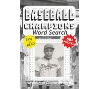 Word Search Book Featuring Baseball Champions: Easy To Read Print, 50+ Puzzles, Screen-Free Fun For All Ages, 6 x 9 Inches, 121 Pages