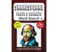 Word Search Book Featuring Shakespeare Plays And Sonnets: Easy To Read Print, 6 x 9 Inches, 110 Pages, 50+ Puzzles, Screen-free Entertainment for All Ages