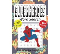 Word Search Book Featuring Superheroes: Easy To Read Print, 50+ Puzzles, Screen-Free Fun For All Ages, 6 x 9 Inches, 121 Pages