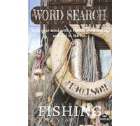 WORD SEARCH BOOK FISHING: Easy to Read Print Word Search Book on Fishing [ 6x9, 100 puzzles ]... Perfect for Pass time, Brain exercise, Teens, Adults, ... for Birthdays, Holidays and other occasions.