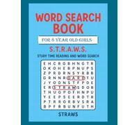Word Search Book for 8 Year Old Girls: S.T.R.A.W.S. Study Time Reading And Word Search