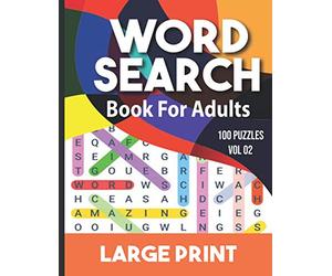 Word search book for adults: Word Search for Adults and Seniors with Big Challenging Puzzles for Relaxing and Fun, 100 Word Search Large Print for adults