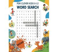 Word Search Book for Clever Kids Ages 8-12: 2025 Word Searches For Kids, for Anxiety Relief, with Large Print about Child Environments, Surroundings ... Gift for a Student, for Vacations, Holidays