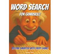 Word Search Book: For Geniuses!: Become Smarter with Every Word Search Puzzle Game!