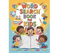 Word Search Book For Kids: 100 Word Searches for Smart and Curious Kids Ages 6-12