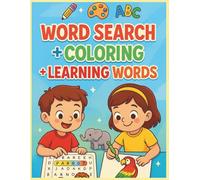 Word Search Book for Kids Ages 4 8 Fun Learning Activity Book with Puzzles and Coloring: Educational Activity Workbook with Word Games Coloring Pages and Vocabulary Building for Child