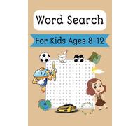 Word Search Book For Kids Ages 8-12: Word Search Adventures For Kids: Fun And Challenging Adventure Themed Word Puzzles For Young Explorers | Search, ... And Learn! | 50+ Puzzles | Easy To Read Print